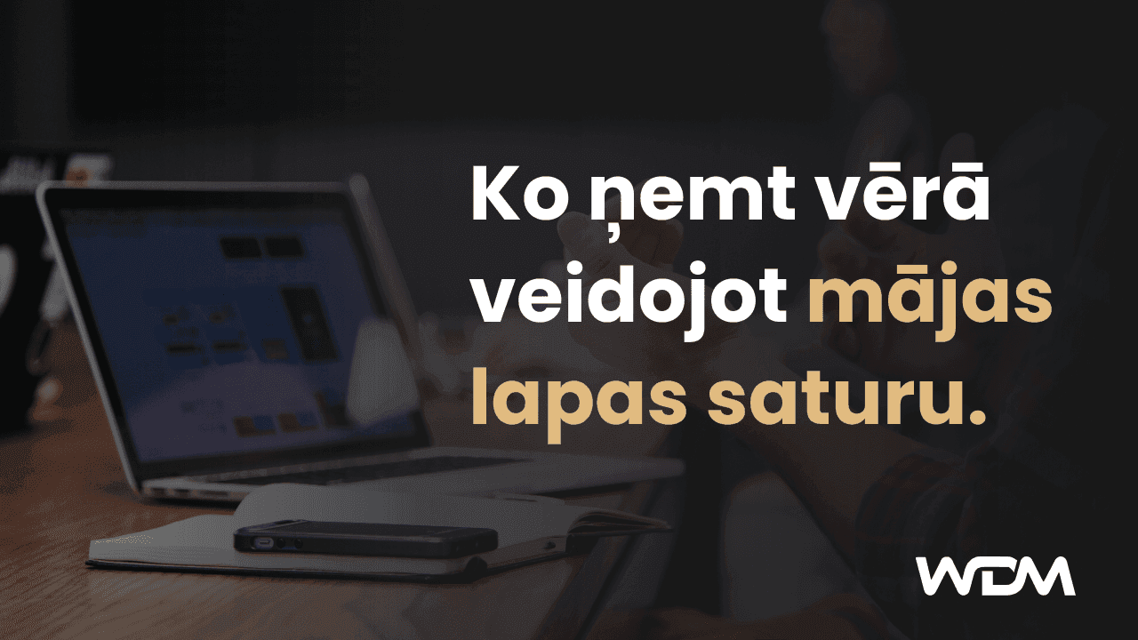Ko ņemt vērā veidojot mājas lapas saturu.