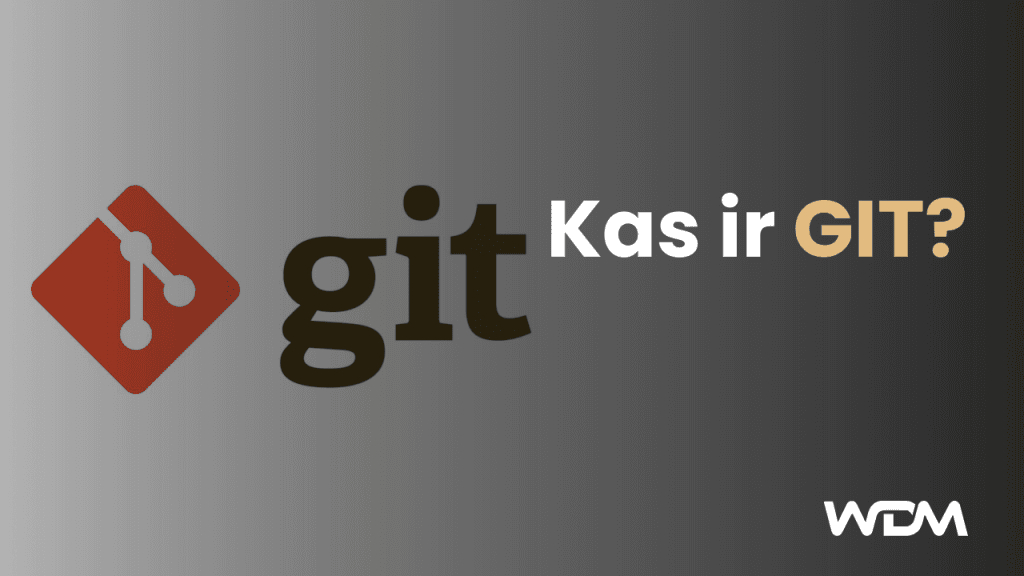 Kas ir GIT?