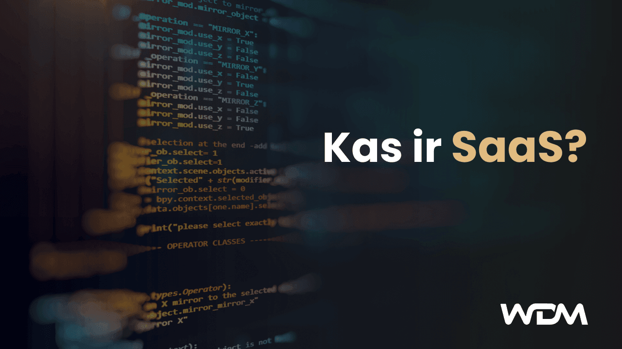 Kas ir SaaS?